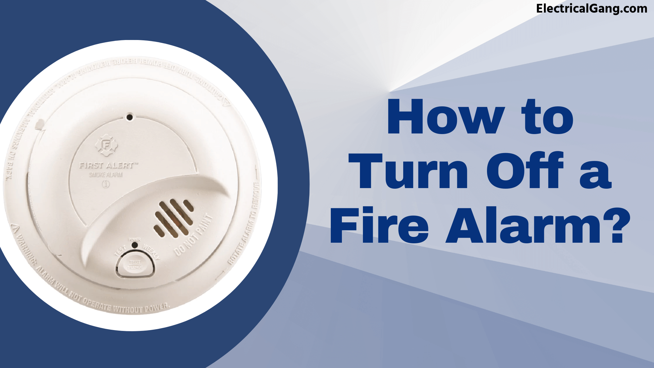 How Do You Turn Your Fire Alarm Off