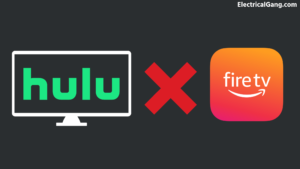 Hulu Doesn't Work on Fire TV