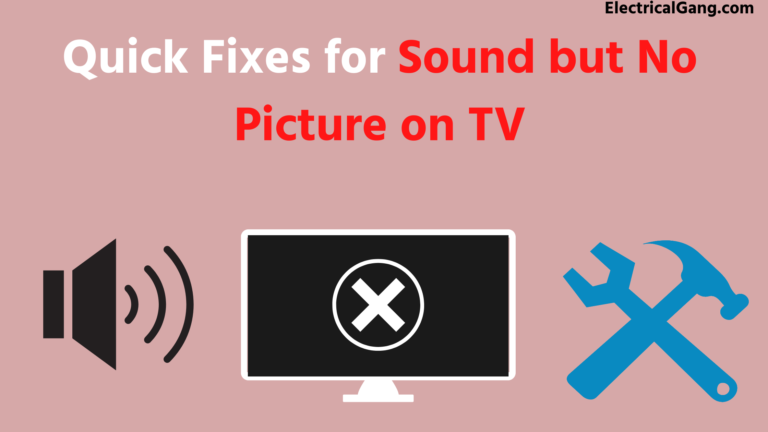 Sound but No Picture on TV Problem