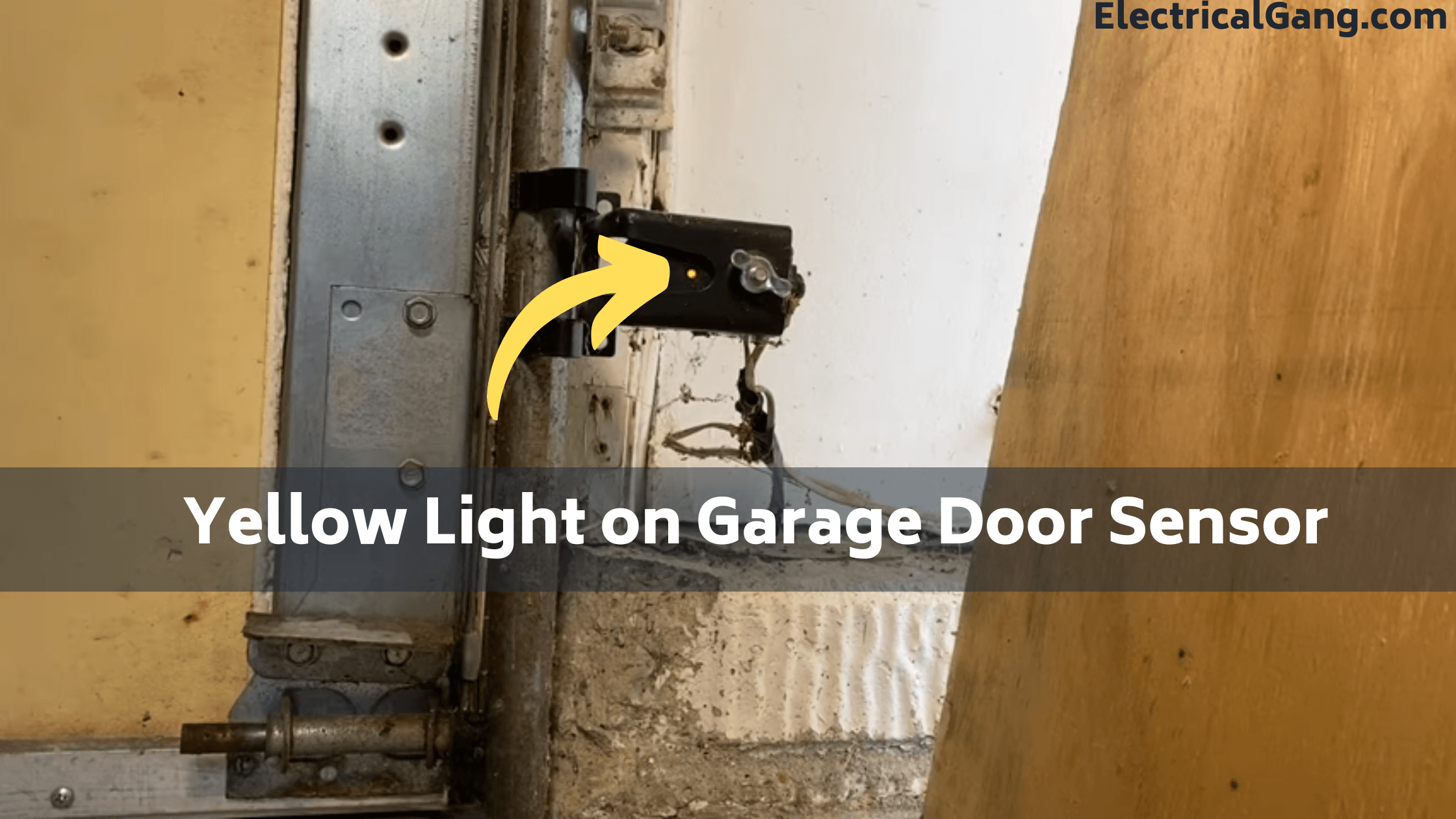 Yellow Light on Garage Door Sensor Here’s How to Fix It