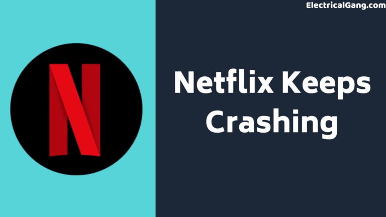 Netflix Keeps Crashing