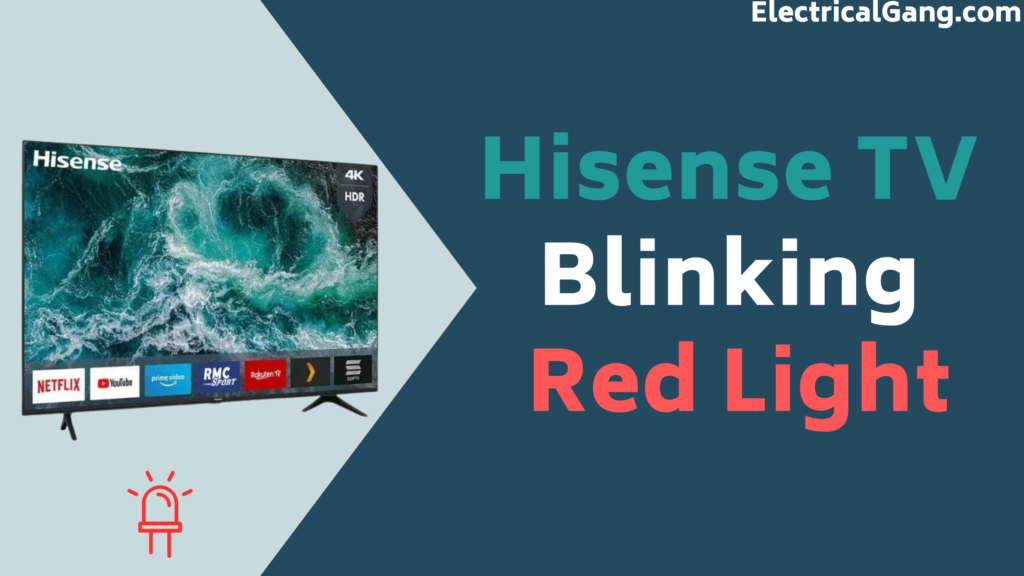 Hisense Tv Blinking Red Light Easy Ways To Fix