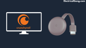Use Chromecast for Crunchyroll App