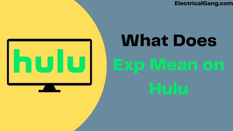What Does Exp Mean on Hulu