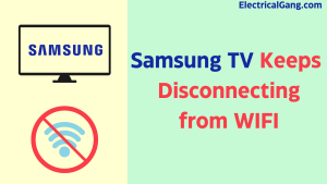 Samsung TV Keeps Disconnecting from WIFI