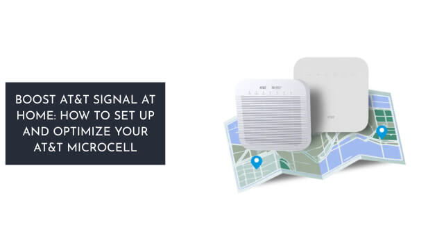 Boost AT&T Signal at Home: How to Set Up and Optimize Your AT&T MicroCell