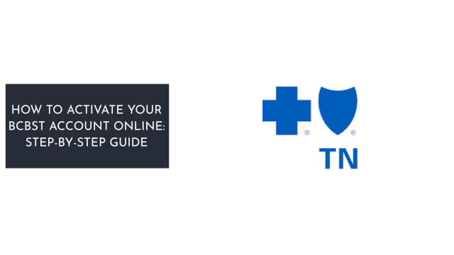 How to Activate Your BCBST Account Online Step-by-Step Guide